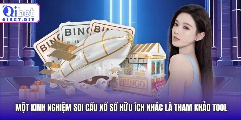 Một kinh nghiệm soi cầu xổ số hữu ích khác là tham khảo tool