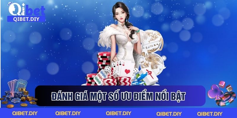 Đánh giá một số ưu điểm nổi bật