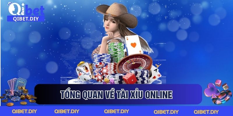 Tổng quan về tài xỉu online